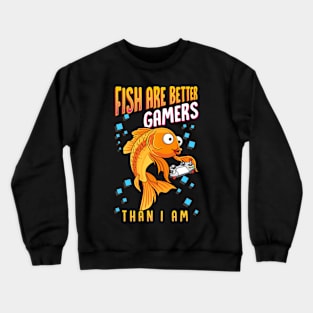 Funny Gamer Saying Crewneck Sweatshirt